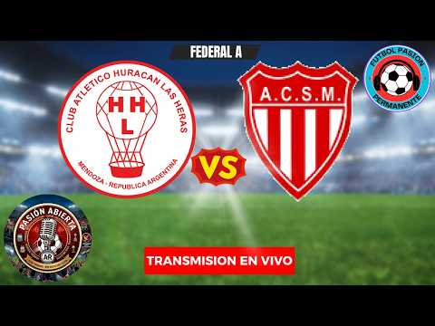 HURACÁN (LH) vs. SAN MARTÍN (M) EN VIVO | FEDERAL A 2026 🎈⚪vs🔴⚪ ¡EL CLÁSICO MENDOCINO EN LAS HERAS!