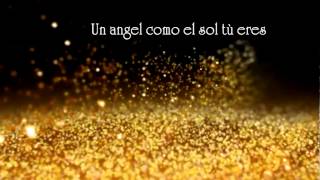 Eros Ramazzotti ( Un angel como el sol tu eres ).HD Con letra