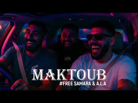 LAPA - Maktoub (#Free @samara_riahi & @AlaOfficial )
