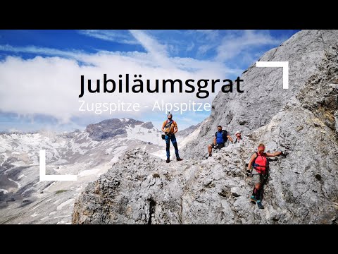 Der Jubiläumsgrat - Von der Zugspitze zur Alpspitze