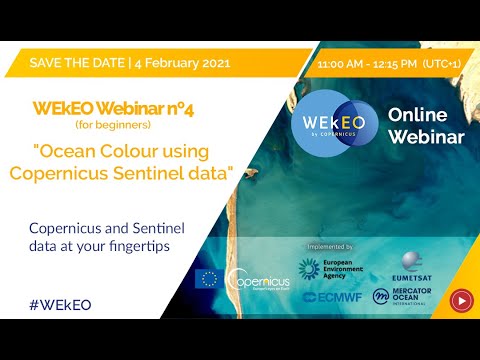 WEkEO Webinar N.4 — Ocean Colour using Copernicus Sentinel data