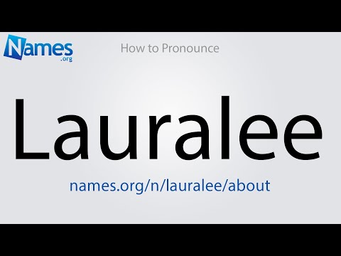 How to Pronounce Lauralee