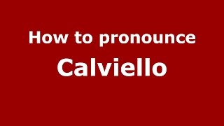 How to pronounce Calviello