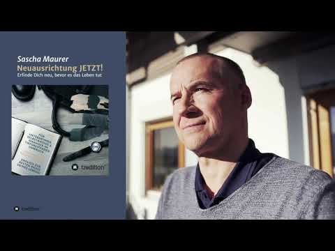 Coaching by Sascha Maurer. DER Lebensratgeber zur Neuausrichtung JETZT! 2020