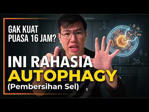 GAK KUAT Puasa 16 Jam? Ini RAHASIA MEMPERCEPAT Pembersihan Sel (Autophagy)