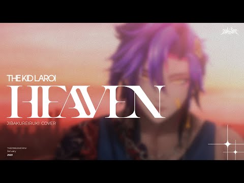 HEAVEN - The Kid Laroi (Ruki Cover)