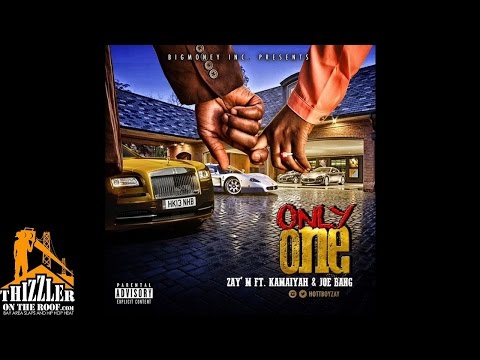 Zay' M ft. Kamaiyah & Joe Bang - Only One [Thizzler.com]