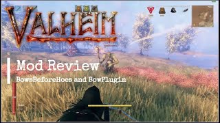 Valheim Mod Review- BowsBeforeHoes and BowPlugin