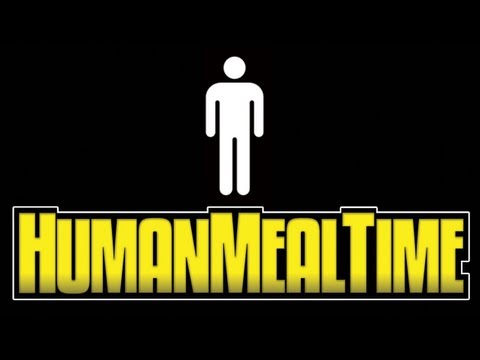 Human Meal Time (Epic Meal Time Parody)