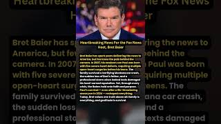 Heartbreaking News For the Fox News Host, Bret Baier