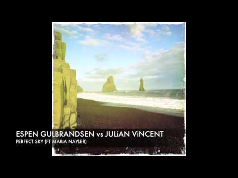 Espen Gulbrandsen vs. DJ Julian Vincent feat. Maria Nayler - "Perfect Sky" Bjorn Hodel Remix Lyrics
