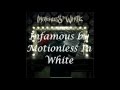 Infamous by Motionless In White Lyrics 