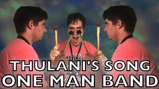 One Man Band | Thulani's Song/Alone Marimba Cover