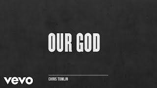 Chris Tomlin - Our God