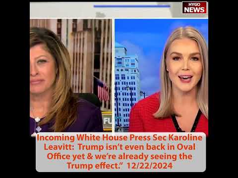 TRUMP: won MANDATE future for generation; Leavitt: already seeing Trump effect; JOHNSON: BIG victory