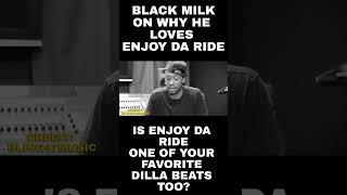 Black Milk On Why He Loves Enjoy Da Ride