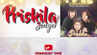Download lagu Album Rohani PRISKILA mp3