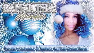 Samantha Mumba - Have Yourself A Merry Little Christmas