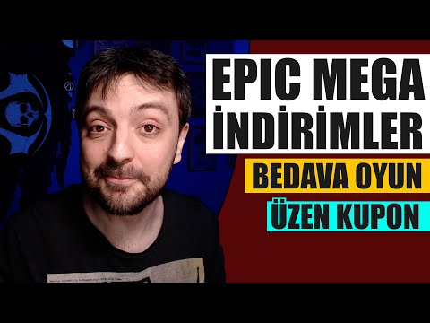 EPIC MEGA İNDİRİMLER / BEDAVA OYUN / KUPONDA ÜZÜCÜ DEĞİŞİM...