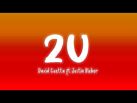 2U - David Guetta ft Justin Bieber [Lyrics/Vietsub]