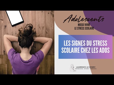 Les signes du stress scolaire chez les ados  #capsule5