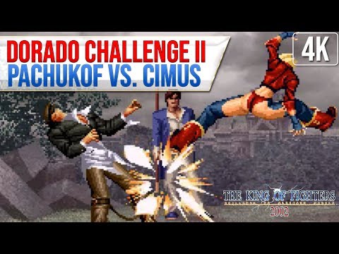King of Fighters 2002 - PachuKOF vs. Cimus @Dorado Challenge II [4k/60fps]