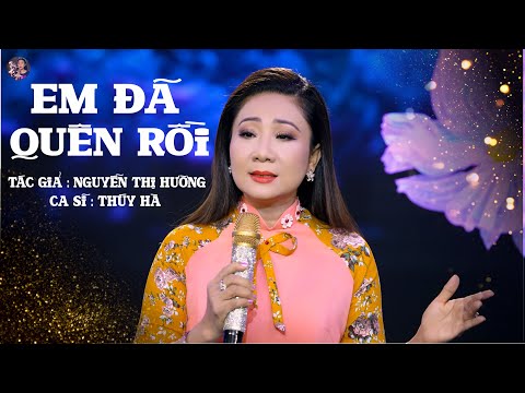 Em đã quên rồi - Thúy Hà