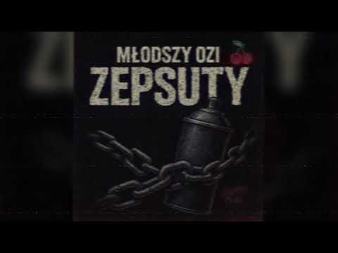 Młodszy Ozi - "ZEPSUTY"