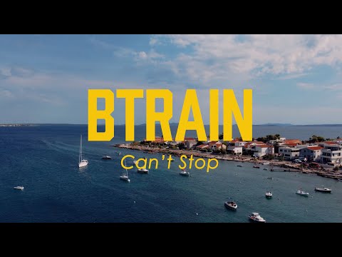 Btrain - Can't Stop (Official Music Video)