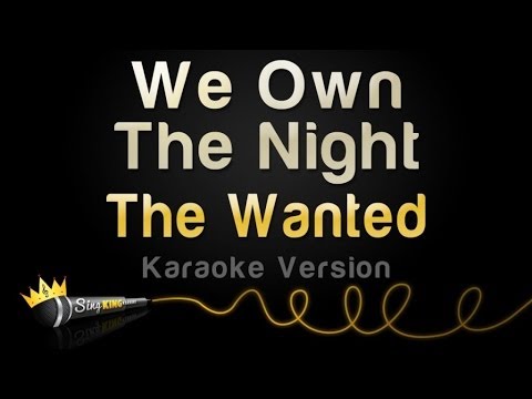 The Wanted - We Own The Night (Karaoke Version)