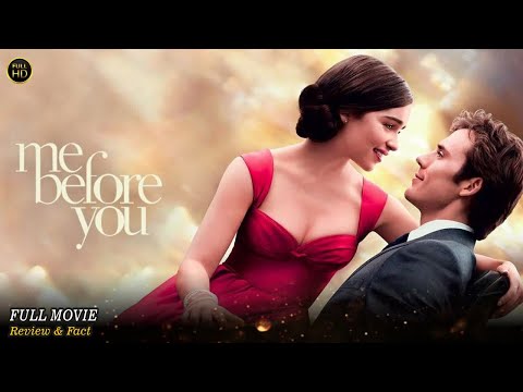 Me Before You Full Movie In English | Hollywood Movie In English | Review & Facts