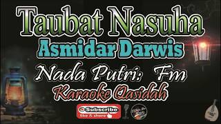 Download lagu Taubat Nasuha - Asmidar Darwis | Nada Putri (Fm) | (Karaoke   Lirik) mp3