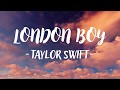 Taylor Swift - London Boy (Lyric Video)