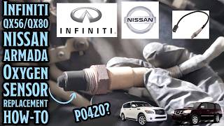 2004-2020 Infiniti QX56 & QX80 & Nissan Armada P0420 Fix O2 Sensor Replacement How-To