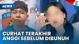 CURHAT TERAKHIR Anggi Sebelum Dibunuh Teman SMK di Yasmin Bogor, Kakak Kenang sang Adik