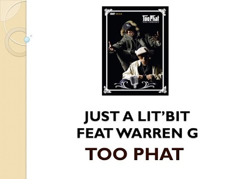 Just A Lil' Bit - Too Phat feat. Warren G (Official MTV)