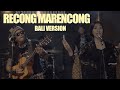 Rencong Marencong (Balinese Vesion) - Yuyun Arfah & Marjinal (Live record @BlackandjeRecords )