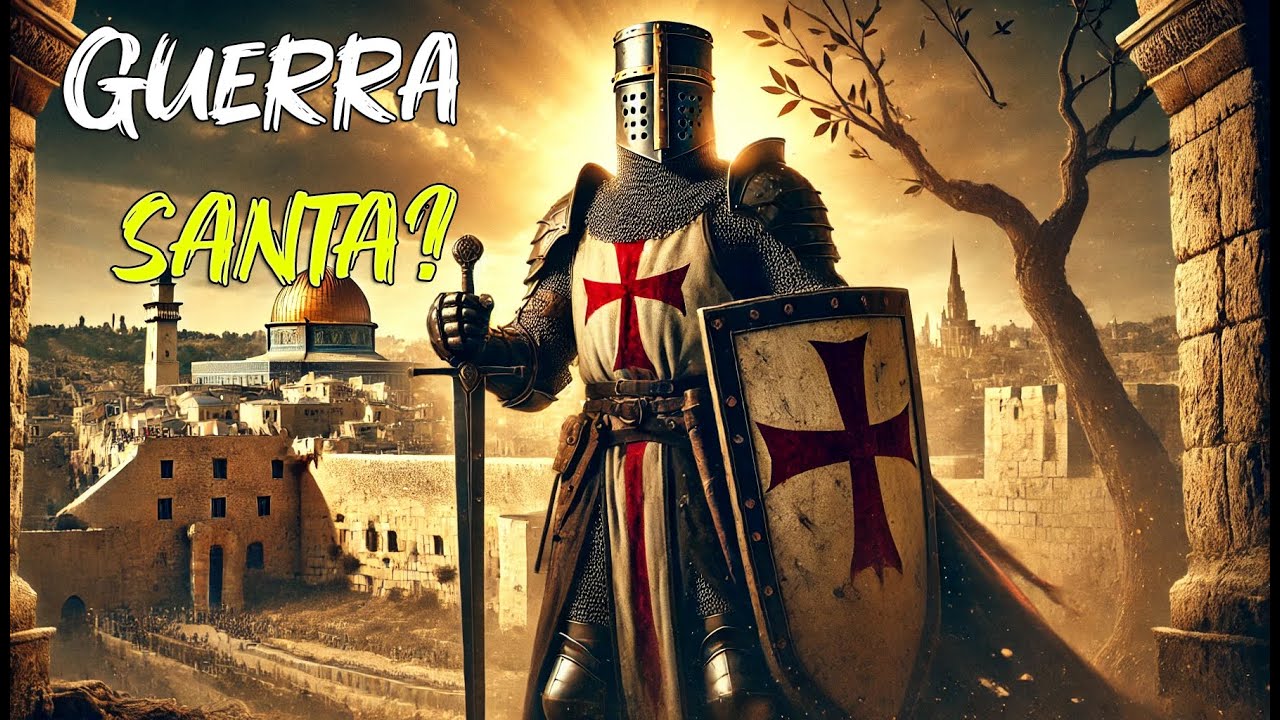 As Cruzadas: Guerra e Fé