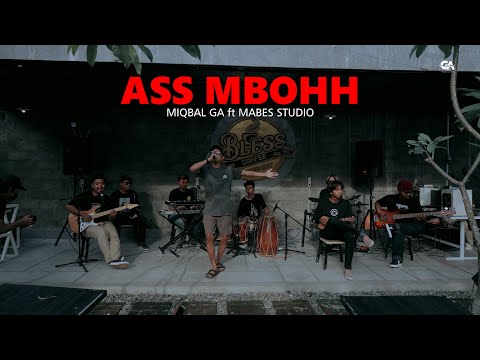 ASS MBOHH - MIQBAL GA ft MABES STUDIO (cover)