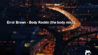 Errol Brown - Body Rockin (the body mix)
