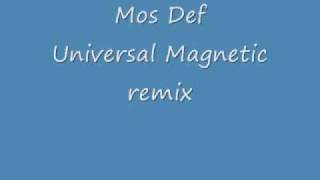 Mos Def Universal Magnetic remix