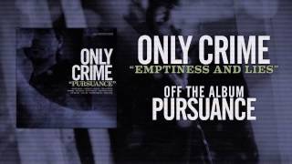 Only Crime - Emptiness and Lies