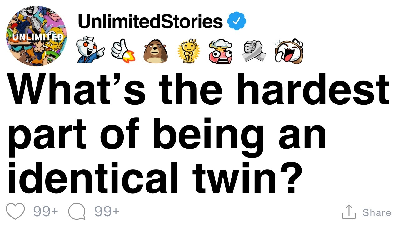 What’s the hardest part of being an identical twin? [FULL STORY]
