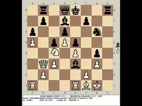 Anton Guijarro, David vs Moiseenko, Alexander | Chessable Masters Play In 2025, chess com INT