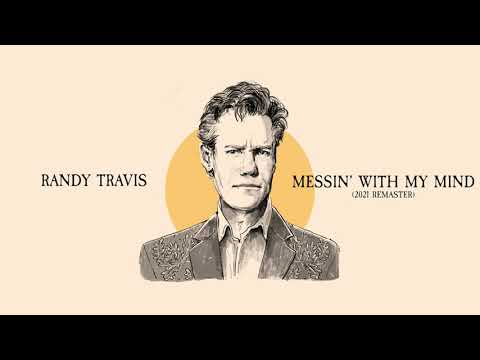 Randy Travis - Messin' With My Mind (2021 Remaster)