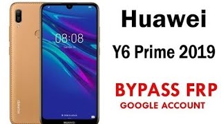 Huawei Y6 Prime 2019 MRD-LX1F 9.0.1 PIE Frp Bypass New Method
