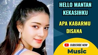 Download lagu #music , Hello mantan kekasihku, apa kabarmu di sana mp3