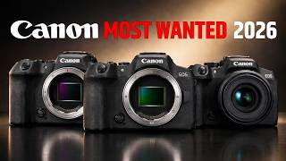 5 'MOST WANTED' Canon Cameras of 2026 You Should Wait For!