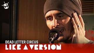 Dead Letter Circus - 'I Am' (live for Like A Version)