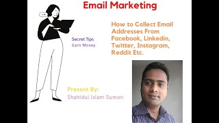 How to Collect Easily Email Addresses From Facebook, Linkedin, Twitter, Instagram, Reddit Etc